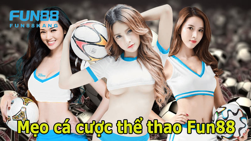 top-meo-choi-the-thao-fun88-hieu-qua